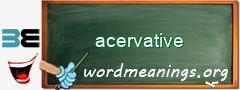 WordMeaning blackboard for acervative